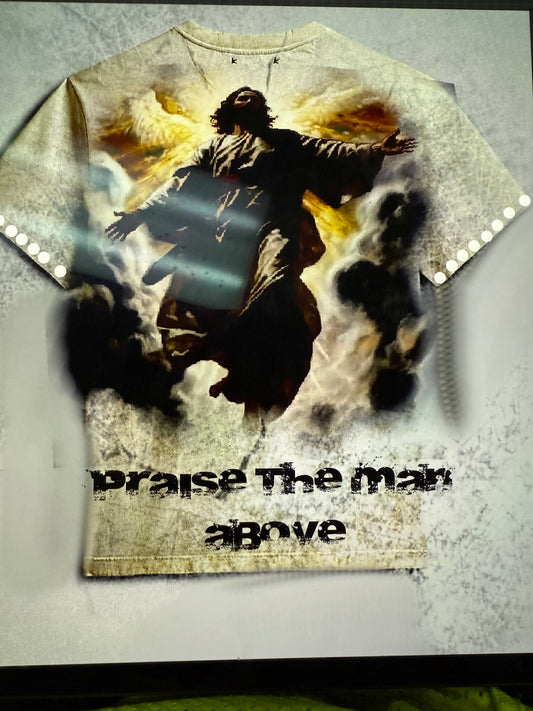 Praise the man above graphic tee